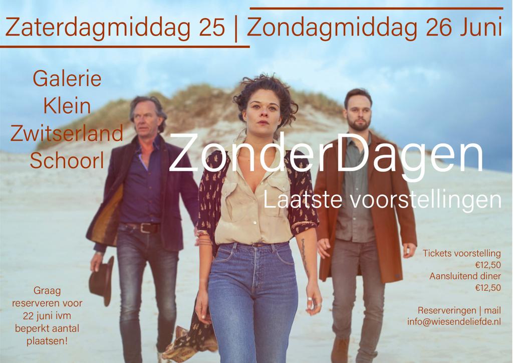 ZonderDagen Afsluitingsweekend 
Tickets en eventueel diner mail naar info@wiesendeliefde.nl